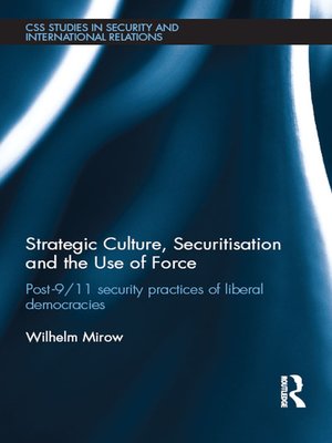 cover image of Strategic Culture, Securitisation and the Use of Force